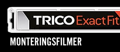 TRICO Exact Fit  Standard monteringsfilmer